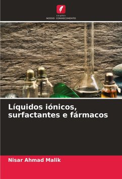 Líquidos iónicos, surfactantes e fármacos - Malik, Nisar Ahmad Líquidos iónicos, surfactantes e fármacos - Malik, Nisar Ahmad