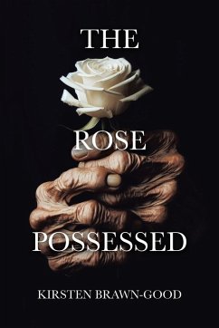 The Rose Possessed - Brawn-Good, Kirsten