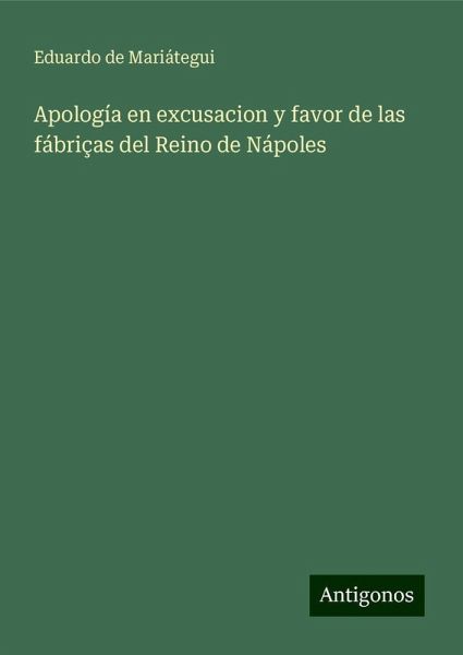 Apología en excusacion y favor de las fábriças del Reino de Nápoles