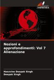 Nozioni e approfondimenti: Vol 7 Alienazione Nozioni e approfondimenti: Vol 7 Alienazione