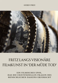 Cover Fritz Langs visionäre Filmkunst in 'Der müde Tod'
