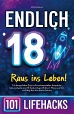 Endlich 18! Raus ins Leben - 101 Lifehacks
