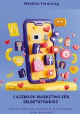 Facebook-Marketing für Selbstständige