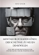 Mentale Blockaden lösen: Der... - Bild 1
