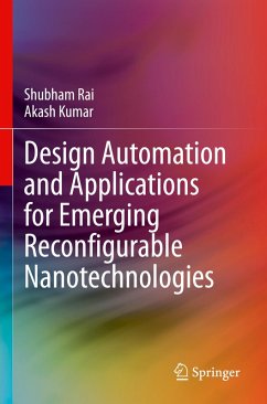 Design Automation and Applications for Emerging Reconfigurable Nanotechnologies - Rai, Shubham;Kumar, Akash