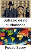 Sufragio de no ciudadanos (eBook, ePUB)