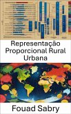 Representação Proporcional Rural Urbana (eBook, ePUB)