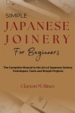 Simple Japanese Joinery for Beginners (eBook, ePUB)