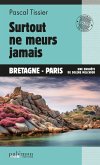 Surtout ne meurs jamais (eBook, ePUB)