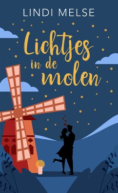 Lichtjes in de molen (eBook, ePUB) - Melse, Lindi