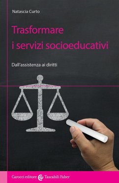 Cover Trasformare i servizi socioeducativi. Dall'assistenza ai diritti