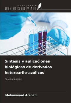 Cover Síntesis y aplicaciones biológicas de derivados heteroarilo-azólicos