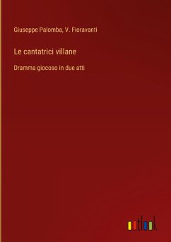 Le cantatrici villane Le cantatrici villane