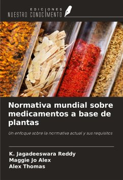 Normativa mundial sobre medicamentos a base de plantas - Reddy, K. Jagadeeswara; Alex, Maggie Jo; Thomas, Alex