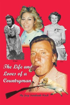 The Life and Loves of a Countryman - Swinbank-Slack, Joey