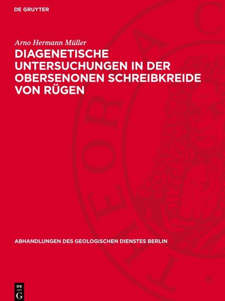 Diagenetische Untersuchungen in der obersenonen Schreibkreide von Rügen Diagenetische Untersuchungen in der obersenonen Schreibkreide von Rügen