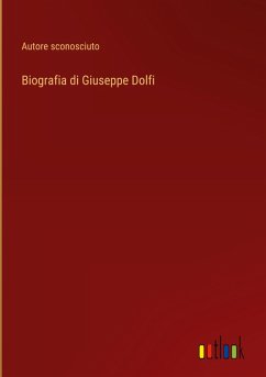 Biografia di Giuseppe Dolfi - Autore Sconosciuto