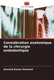 Considération anatomique de la chirurgie endodontique