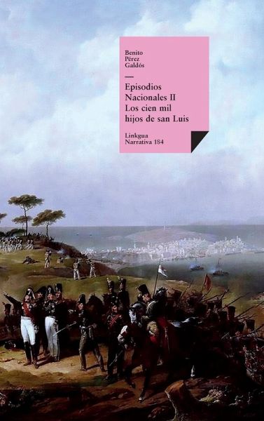 Episodios nacionales II. Los cien mil hijos de san Luis