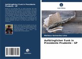 Aufdringlicher Funk in Presidente Prudente - SP
