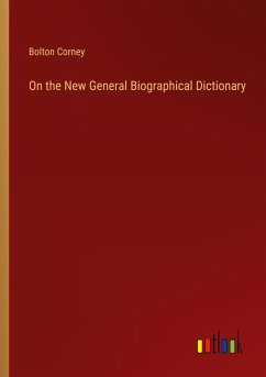 On the New General Biographical Dictionary On the New General Biographical Dictionary
