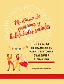 Mi diario de emociones y habilidades sociales Mi diario de emociones y habilidades sociales