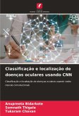 Classificação e localização de doenças oculares usando CNN