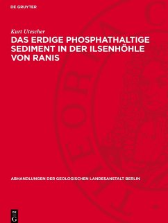 Cover Das erdige phosphathaltige Sediment in der Ilsenhöhle von Ranis