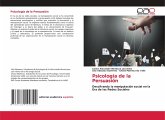 Psicología de la Persuasión Psicología de la Persuasión