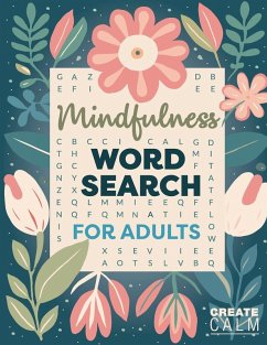 Mindfulness Word Search for Adults - Calm, Create Mindfulness Word Search for Adults - Calm, Create