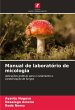 Manual de laboratório de micologia - Bild 1