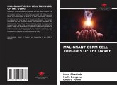 Malignant Germ Cell Tumours of the Ovary Malignant Germ Cell Tumours of the Ovary