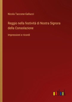 Reggio nella festività di Nostra Signora della Consolazione - Taccone-Gallucci, Nicola