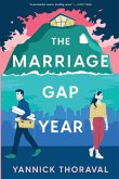 The Marriage Gap Year The Marriage Gap Year