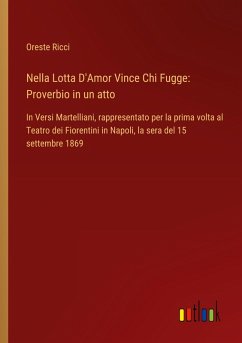 Nella Lotta D'Amor Vince Chi Fugge: Proverbio in un atto
