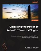 Unlocking the Power of Auto-GPT and Its Plugins (eBook, ePUB)