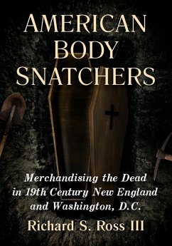 American Body Snatchers - Ross, Richard S.