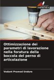 Ottimizzazione dei parametri di lavorazione nella foratura della boccola del perno di articolazione Ottimizzazione dei parametri di lavorazione nella foratura della boccola del perno di articolazione