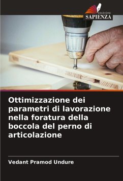 Cover Ottimizzazione dei parametri di lavorazione nella foratura della boccola del perno di articolazione