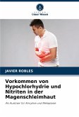 Vorkommen von Hypochlorhydrie und Nitriten in der Magenschleimhaut