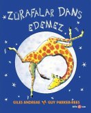 Zürafalar Dans Edemez Zürafalar Dans Edemez