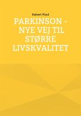 Parkinson - nye vej til større livskvalitet