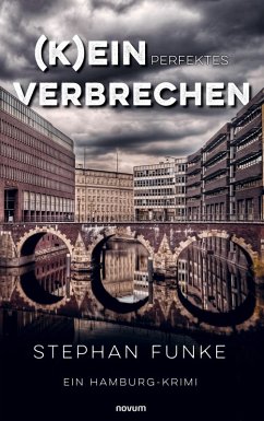 (K)ein perfektes Verbrechen - Funke, Stephan