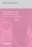 Die Evolution des natürlichen Übels Die Evolution des natürlichen Übels