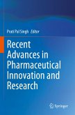 Recent Advances in Pharmaceutical Innovation and Research Recent Advances in Pharmaceutical Innovation and Research