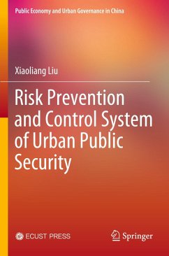 Risk Prevention and Control System of Urban Public Security - Liu, Xiaoliang