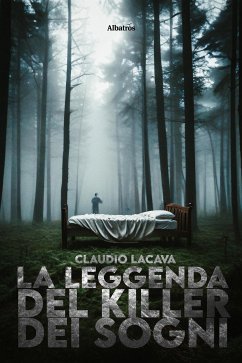 La leggenda del killer dei sogni (eBook, ePUB) - Lacava, Claudio