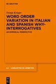 Word order variation in Italian and Spanish why-interrogatives Word order variation in Italian and Spanish why-interrogatives
