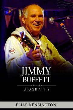 Jimmy Buffett's Biography (eBook, ePUB) - Kensington, Elias