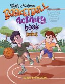 Totally Awesome Basketball Activity Book for Kids Totally Awesome Basketball Activity Book for Kids